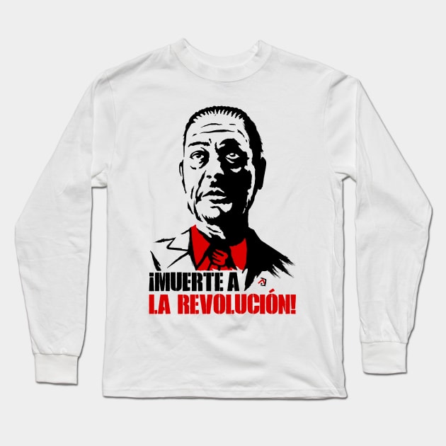 Muerte a la Revolucion v2 Long Sleeve T-Shirt by demonigote